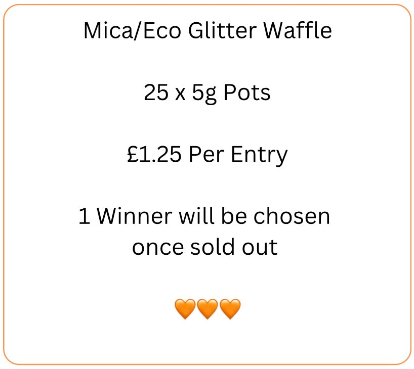Mica/Eco Glitter Waffle 2 - Started 24/08/2025