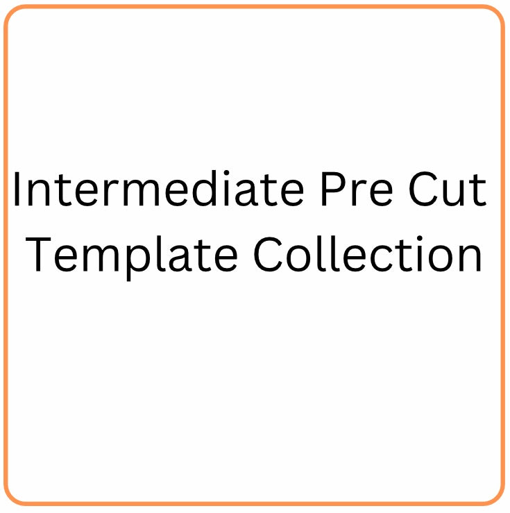 Pre Cut Template’s Intermediate