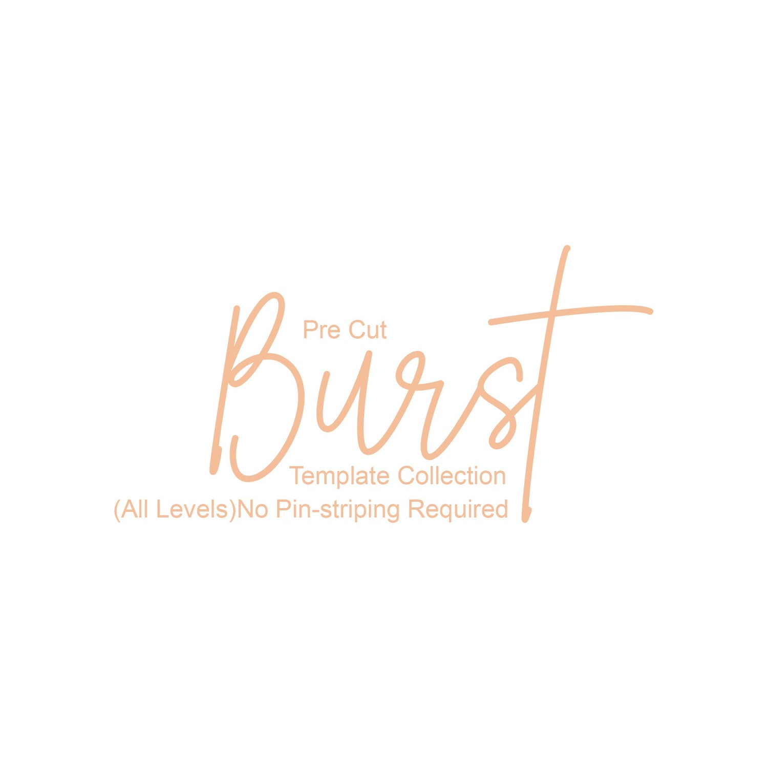 Burst Templates (No Pin Stripes)