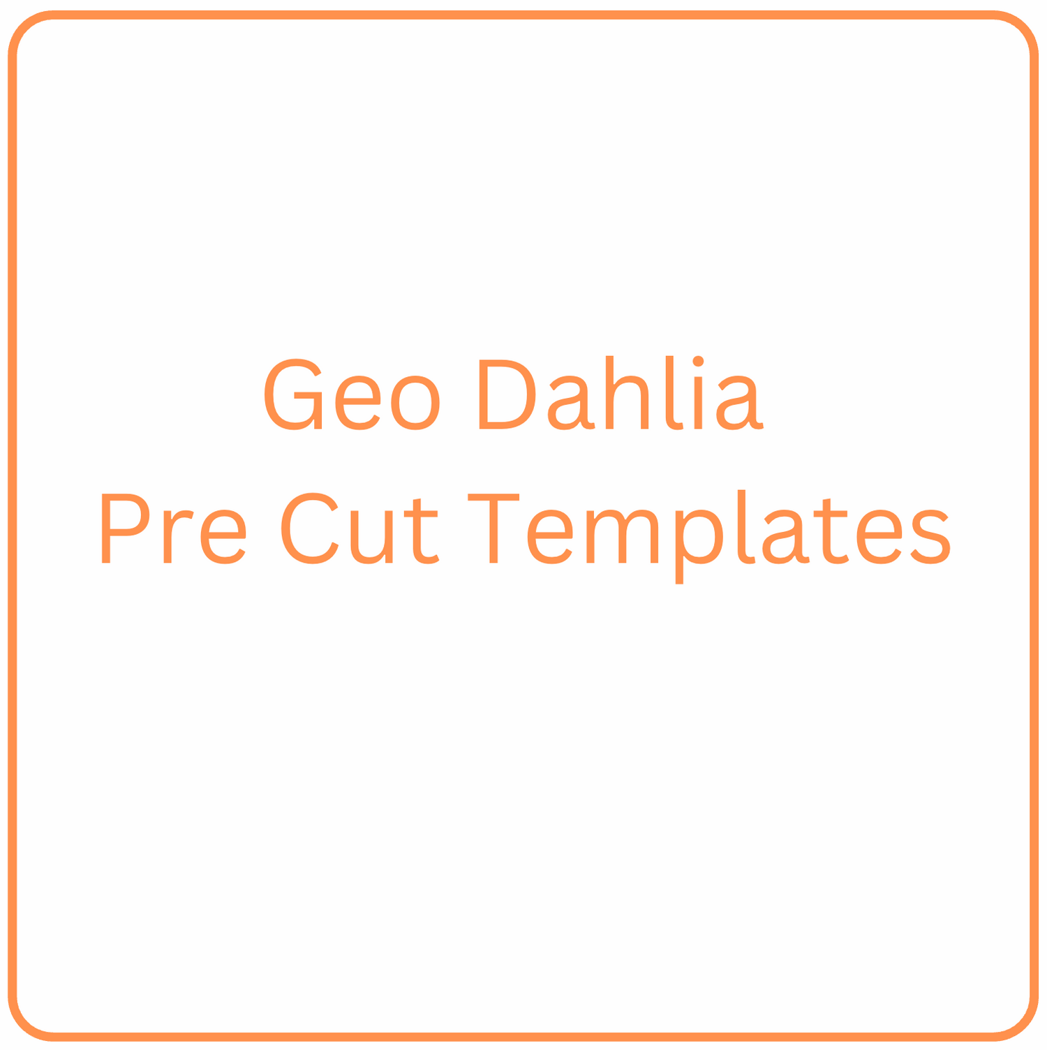 Geo Dahlia Collection