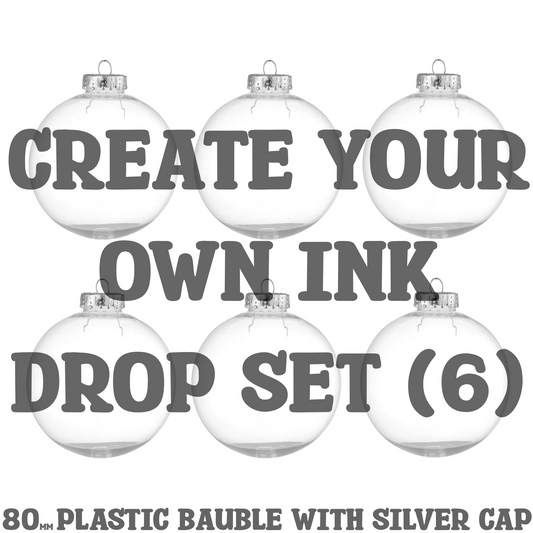 Create your own Ink Drop Set Of 6 - 80mm Bauble With Silver Cap