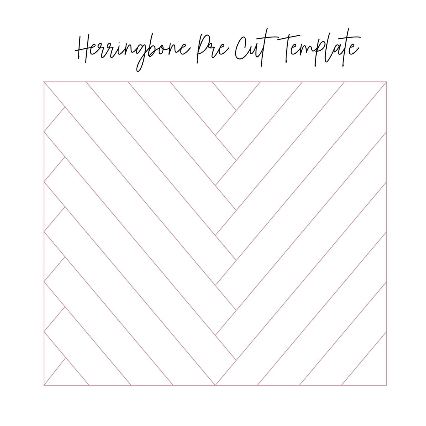 Herringbone Pre Cut Template