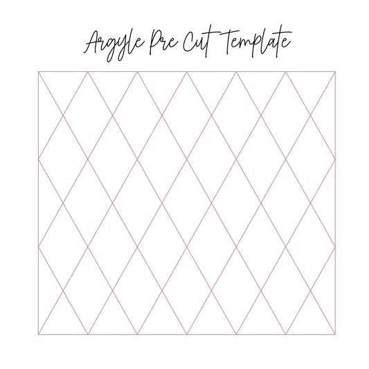 Argyle Pre Cut Template