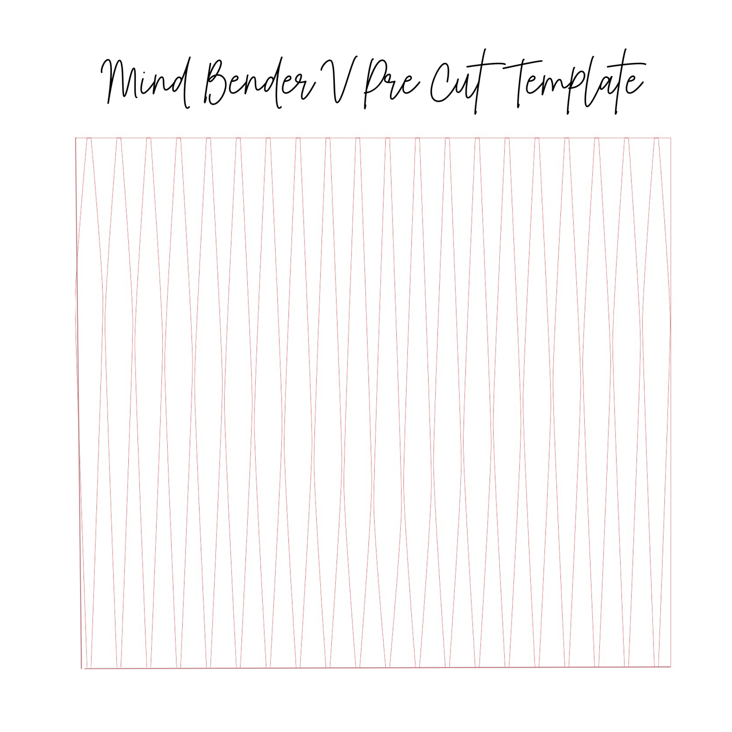 Mindbender V Pre Cut Template