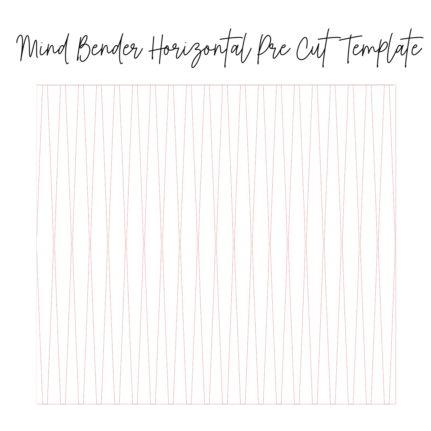 Mindbender Horizontal Pre Cut Template