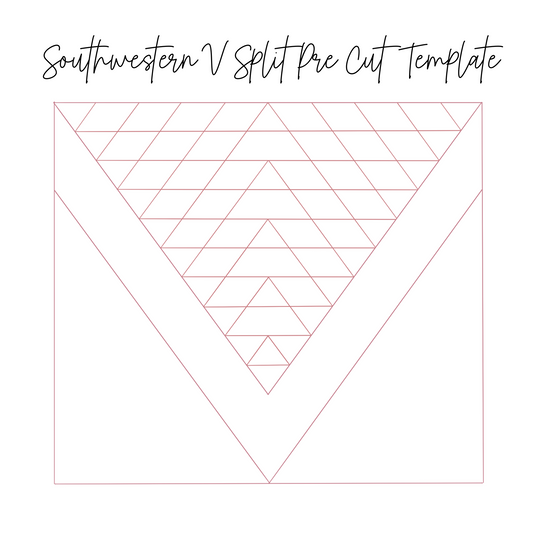 Southwestern V Split Pre Cut Template