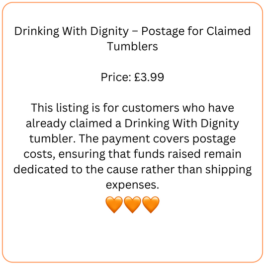 Drinking With Dignity – Postage for Claimed Tumblers