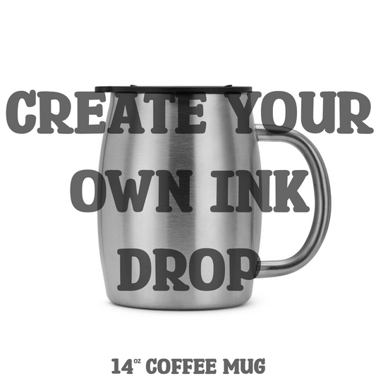 Create your own Ink Drop 14oz Stainless Steel Coffee Mug